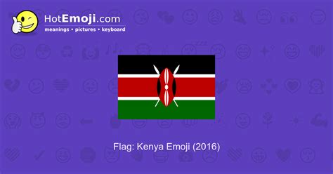 🇰🇪 Flag: Kenya Emoji Meaning with Pictures: from A to Z