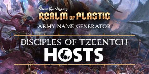 Army Name Generator - Disciples of Tzeentch — Realm of Plastic