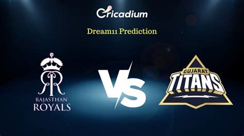 RR vs GT Dream 11 Prediction Fantasy Cricket Tips for Today’s IPL 2023 ...