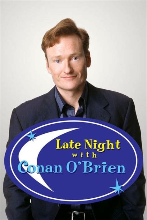 Late Night with Conan O'Brien (TV Series 1993-2009) — The Movie Database (TMDb)