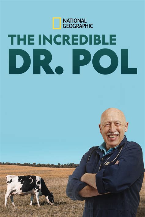 The Incredible Dr. Pol (TV Series 2011- ) - Posters — The Movie Database (TMDB)