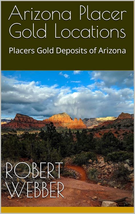 Amazon.com: Arizona Placer Gold Locations: Placers Gold Deposits of ...