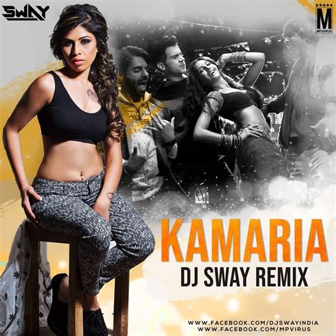 Kamariya (Remix) - DJ Sway Latest Song Download Latest Remix | Dj remix, Remix, Djs