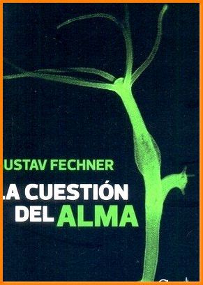 la cuestion del alma gustav fechner Ed. 2015 by GUSTAV FECHNER: New ...