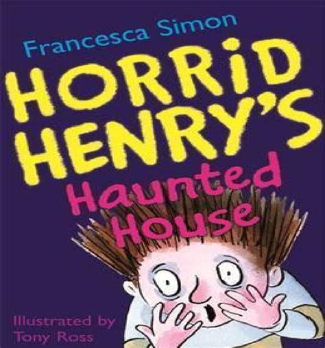 Horrid Henry Haunted House by wreny2001 on DeviantArt