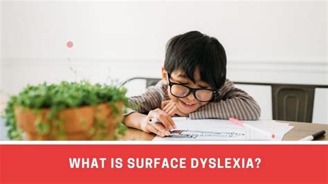 What is Surface Dyslexia: Its Signs, Examples, and Management Strategies - Number Dyslexia