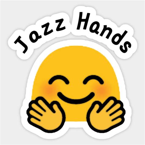 Jazz Hands - Emoji Happiness - Sticker | TeePublic