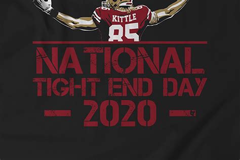 Today is National Tight End Day: Check out these trio 49ers TE George Kittle t-shirts - Niners ...