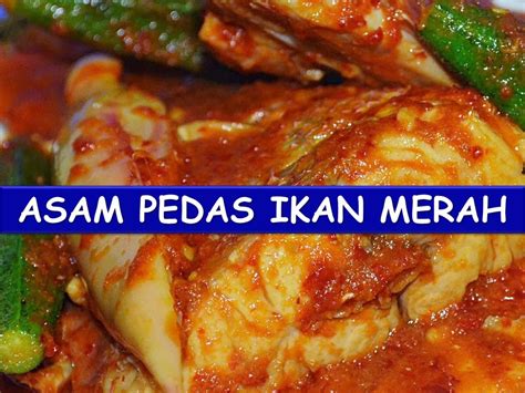 RESEPI IKAN MERAH MASAK ASAM PEDAS.wow. ~ Media Sosial