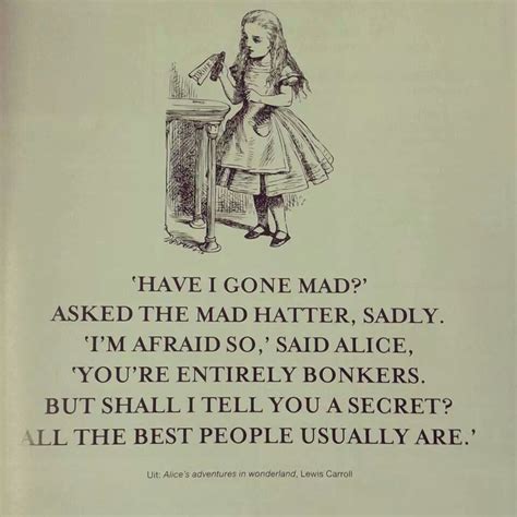 "Have I gone mad?" Alice in Wonderland | Alice and wonderland quotes ...