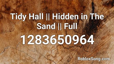 Tally Hall || Hidden in The Sand || Full Roblox ID - Roblox music codes