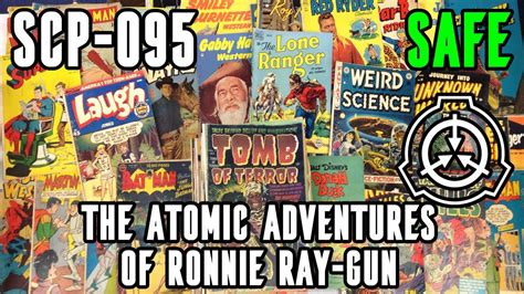 SCP-095 | The Atomic Adventures of Ronnie Ray-Gun | SCP Reading - YouTube