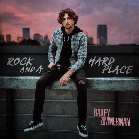 Bailey Zimmerman – Rock and A Hard Place Lyrics | Genius Lyrics