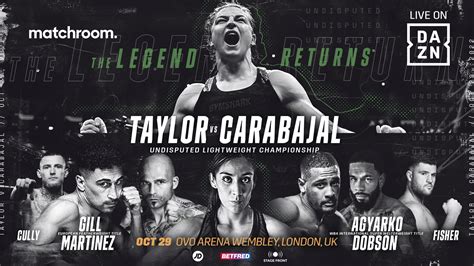 Matchroom Boxing Presents Taylor Vs Carabajal | OVO Arena Wembley