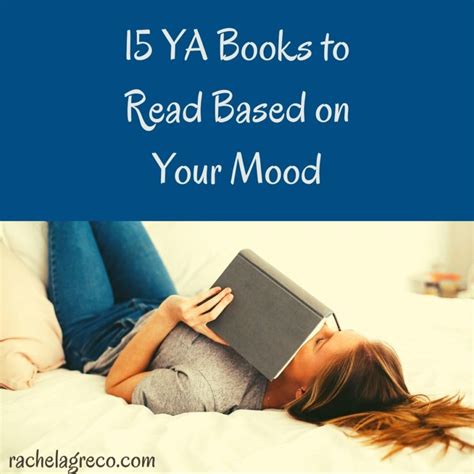 15 YA Books to Read Based on Your Mood - Rachel A. Greco