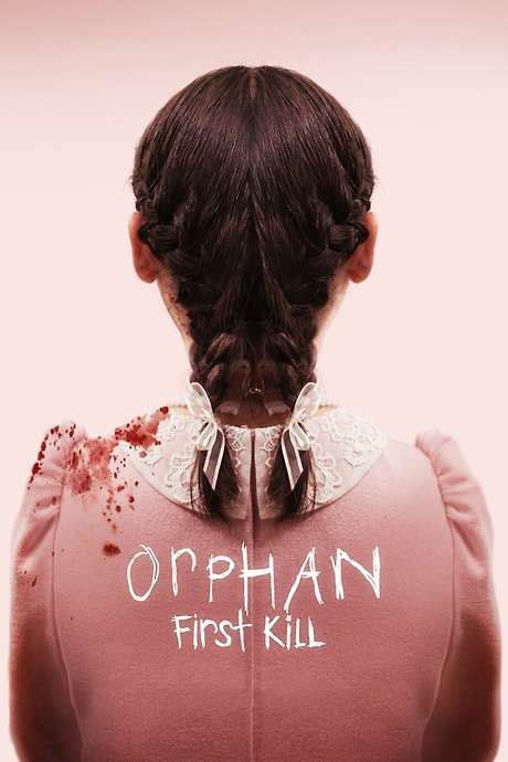 ‎Orphan: First Kill directed by William Brent Bell • Reviews, film ...