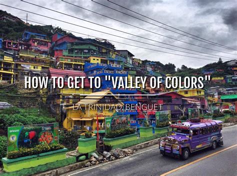 TRAVEL GUIDE: How to get to the "Valley of Colors" in La Trinidad, Benguet | Pinoy Adventurista ...