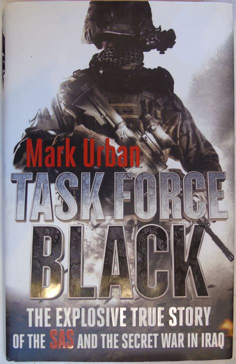 Task Force Black: The explosive true story of the SAS and the secret ...