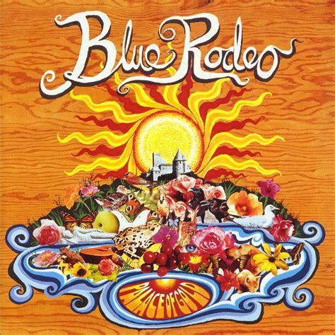 Classic Album Review: Blue Rodeo | Palace of Gold - Tinnitist