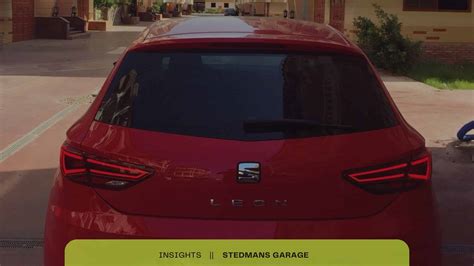 SEAT Leon: Detailed Model Overview | Stedmans Garage