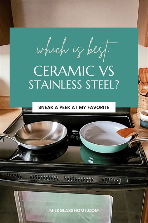 Stainless Steel vs Ceramic Cookware: Which is Best? - Milk Glass Home & Kitchen