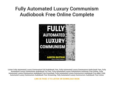 Fully Automated Luxury Communism Audiobook Free Online Complete by ...