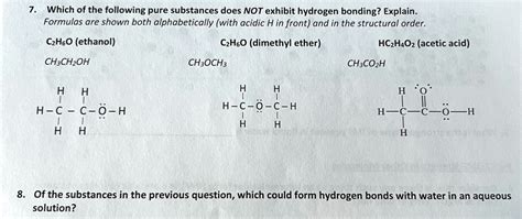 VIDEO solution: 7. Which of the following pure substances does NOT exhibit hydrogen bonding ...