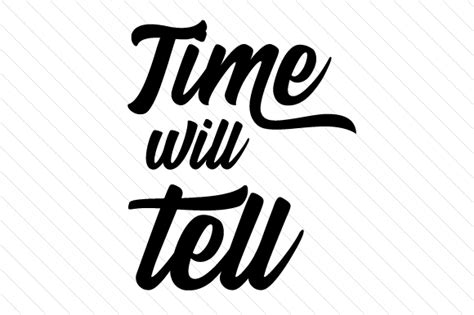 Time Will Tell SVG Cut file by Creative Fabrica Crafts · Creative Fabrica