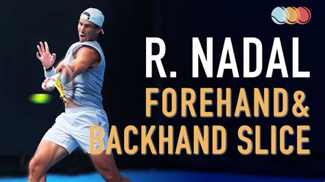 Rafael Nadal - Forehand & Backhand Slice [Super Slow Motion] (2021 ...