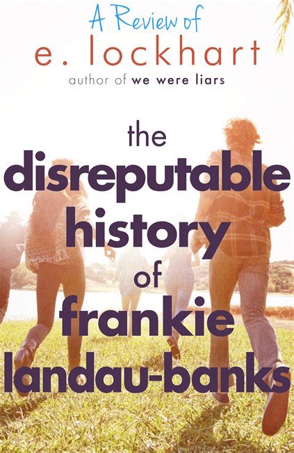 Review: The Disreputable History of Frankie Landau-Banks by E. Lockhart ...