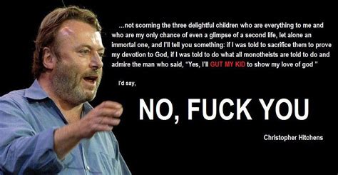 Christopher Hitchens on Abraham (verbatim quote) : r/atheism