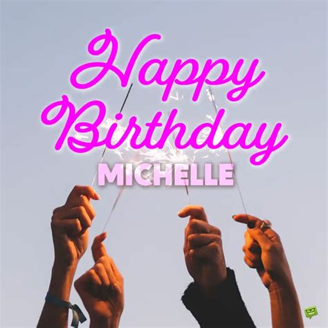 Happy Birthday, Michelle – Images and Wishes to Share