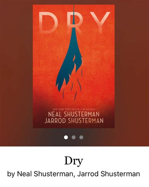 Book Review: Dry by Neal Shusterman & Jarrod Shusterman (3/5 Stars) | by Kathryn Poe | Medium