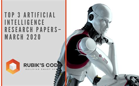 Top 3 Artificial Intelligence Research Papers – March 2020