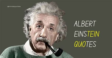 Albert Einstein - Minds Quotes