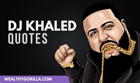 35 Funny DJ Khaled Quotes to Brighten Your Day (2022) | Wealthy Gorilla