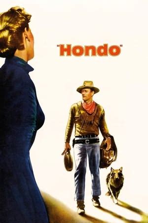 Hondo (1953) — The Movie Database (TMDB)