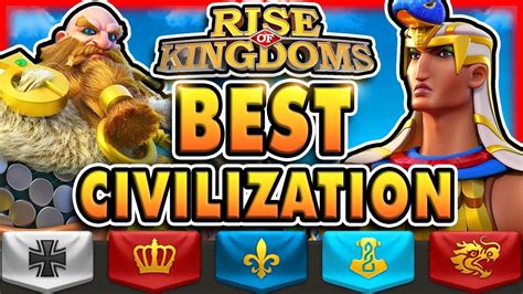 The BEST Civilization in Rise of Kingdoms 2023 - YouTube