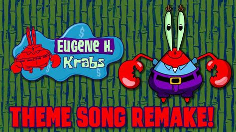 The SpongeBob Theme Song REMAKE, but with MR. KRABS!!! - YouTube