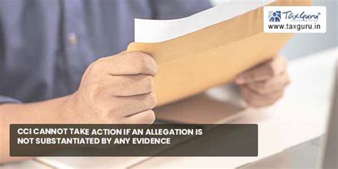 CCI cannot take action if allegation not substantiated by any evidence