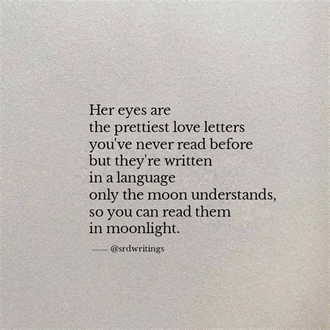 Her eyes are love letters | Love poems and quotes, Quote aesthetic, Moon poems