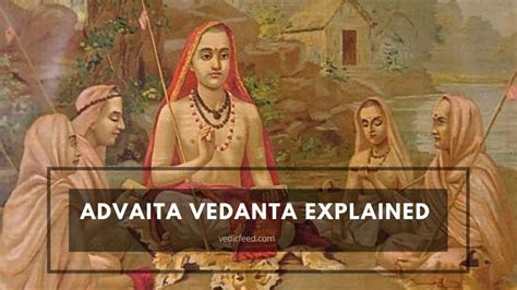 Advaita Vedanta Explained - Philosophy of Non-Dualism