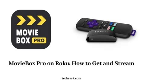 MovieBox Pro on Roku: How to Get and Stream [Updated Guide 2022]