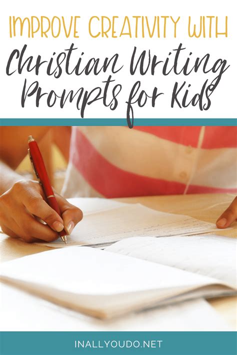 Improve Creativity with Christian Writing Prompts for Kids – In All You Do