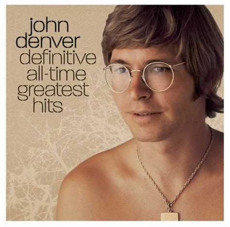 Definitive All-Time Greatest Hits by John Denver