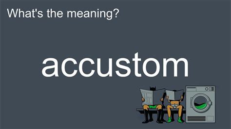 What's the meaning of "accustom", How to pronounce? #meaning # ...