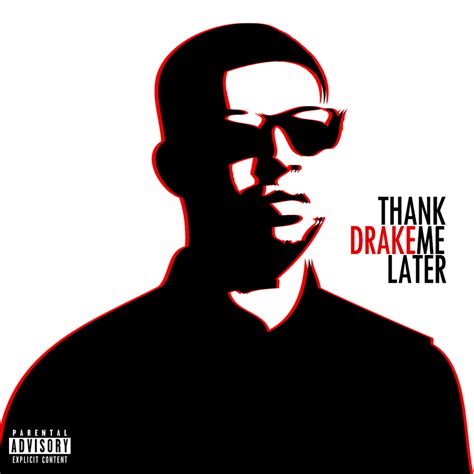 Drake - Thank Me Later by RyanGoddard on DeviantArt