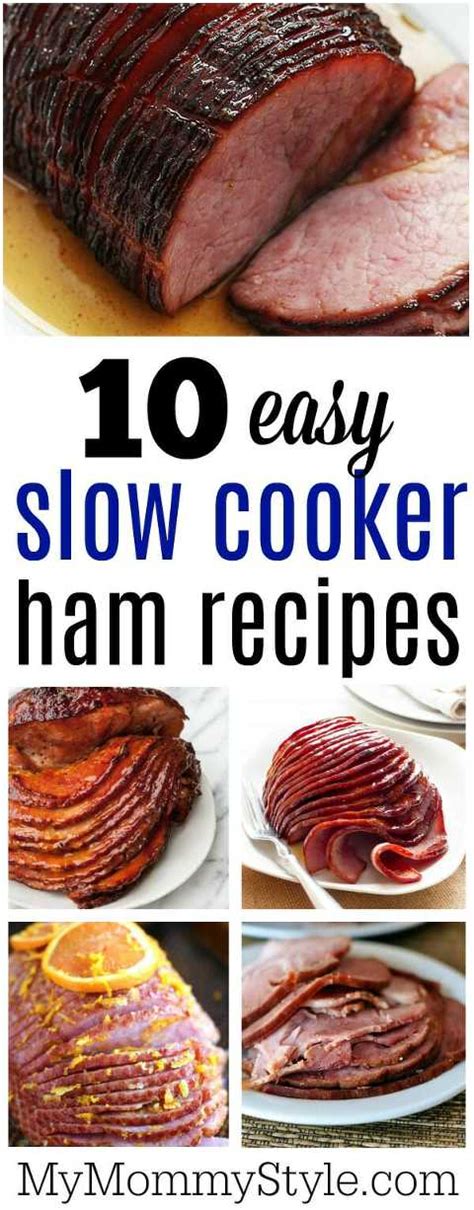 10 easy and delicious slow cooker ham recipes - My Mommy Style