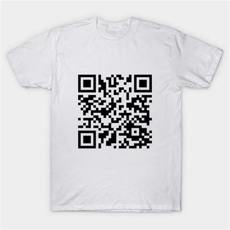 Rick Roll QR code - Rick Roll - T-Shirt | TeePublic