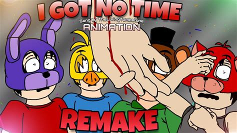 Fnaf 4 Animation I Got No Time REMAKE TLT - YouTube